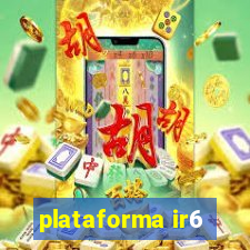 plataforma ir6